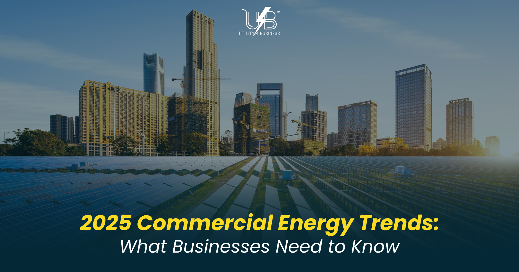 2025 Commercial Energy Trends Guide